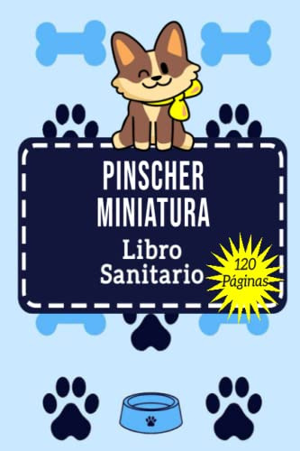 Pinscher Miniatura Libro Sanitario: Historia De Las Vacunasp