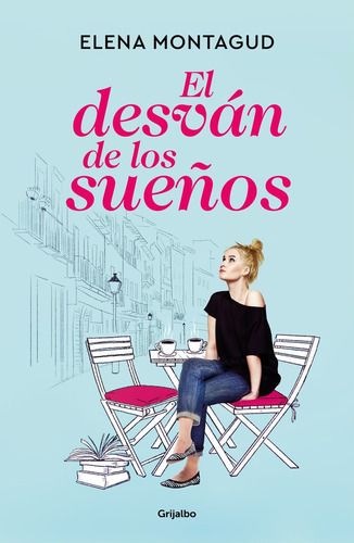 El Desvãâ¡n De Los Sueãâ±os, De Montagud, Elena. Editorial Grijalbo, Tapa Blanda En Español