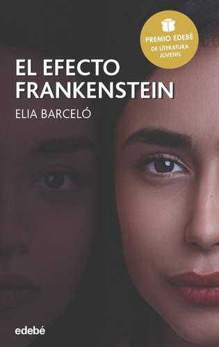 Efecto Frankenstein,el Premio Edebe Literatura Juvenil - ...