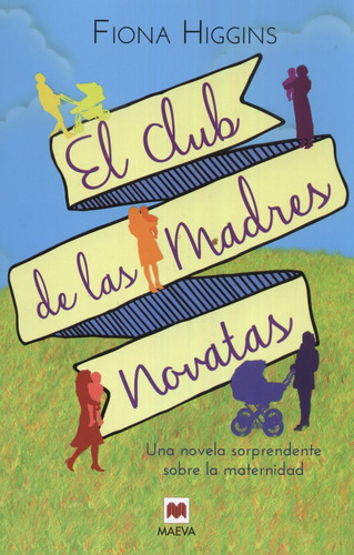 El Club De Las Madres Novatas