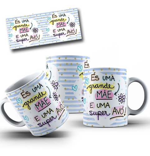 Caneca És Uma Grande Mãe E Uma Super Avó