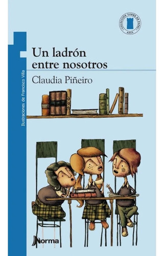 Un Ladrón Entre Nosotros - Claudia Piñero