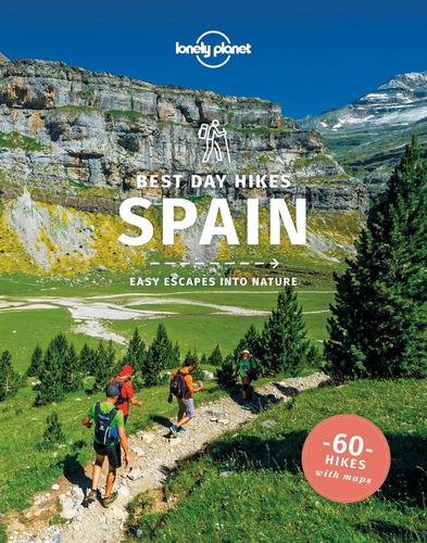 Spain - Best Day Hikes - 60 Hijes With Maps, De No Aplica. Editorial Lonely Planet, Tapa Dura En Inglés Internacional