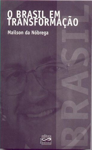 O Brasil em transformação, de Nobrega, Mailson Ferreira da. Editora Gente Livraria e Editora Ltda., capa mole em português, 2000