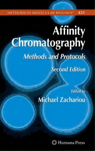 Affinity Chromatography, De Michael Zachariou. Editorial Humana Press Inc, Tapa Dura En Inglés