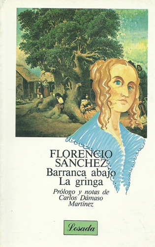 Barranca Abajo/ La Gringa - Clasicos Losada 535, de Sanchez, Florencio. Editorial Losada, tapa blanda en español, 2000