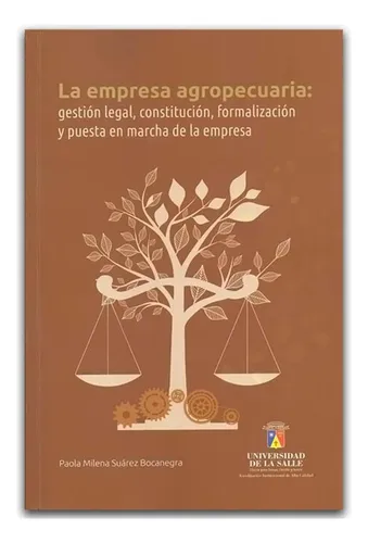comprar Libro: La Empresa Agropecuaria: Gestión Legal, Constitución,