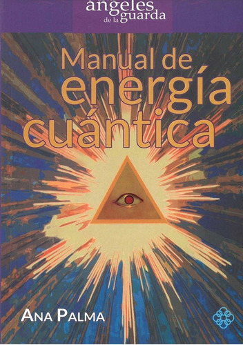 Manual De Energia Cuantica - Palma,ana