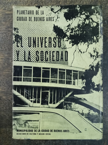 El Universo Y La Sociedad 1 * Exploracion Cosmica * Mcba *