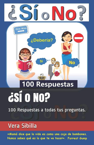 Libro: ¿sí O No?: 100 Respuestas A Todas Tus Preguntas. (spa