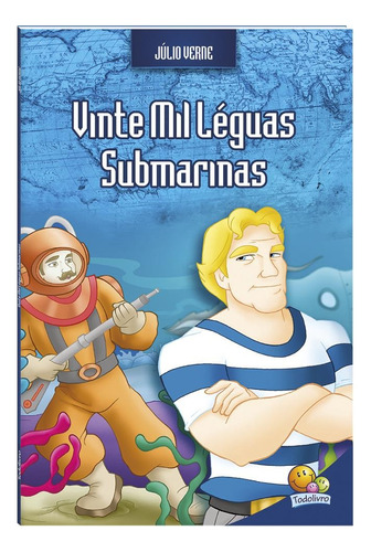 Júlio Verne: Vinte mil léguas submarinas, de Belli, Roberto. Editora Todolivro Distribuidora Ltda., capa mole em português, 2018