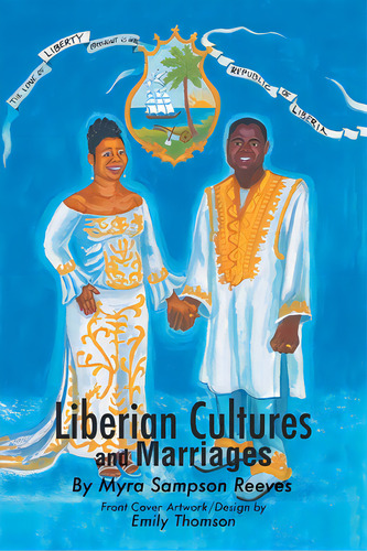 Liberian Cultures And Marriages, De Reeves, Myra Sampson. Editorial Trafford Pub, Tapa Blanda En Inglés