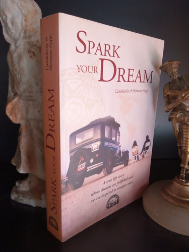 Spark Your Dream - Candelaria Y Hernán Zapp - Libro