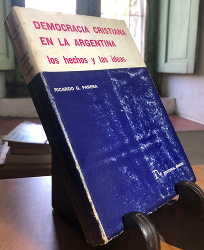 Democracia Cristiana En La Argentina - Ricardo G Parera M