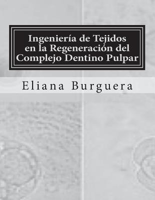 Ingenieria De Tejidos En La Regeneracion Del Complejo Den...