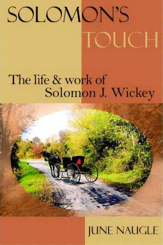 Solomon's Touch, De June Naugle. Editorial Authorhouse, Tapa Blanda En Inglés