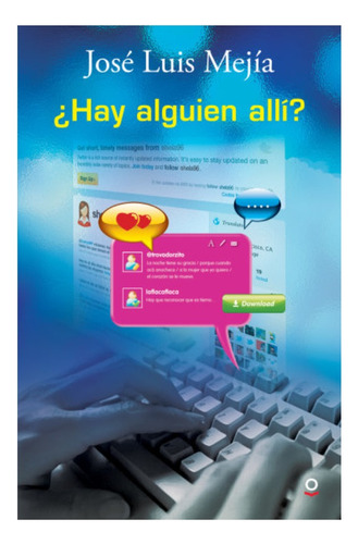 ¿hay Alguien Allí? - José Luis Mejía