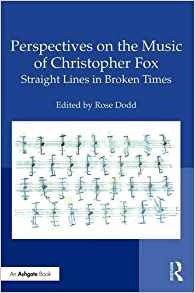 Perspectives On The Music Of Christopher Fox Straight Lines 