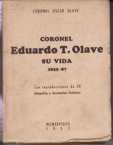 Historia Militar Uruguay Biografia Coronel Olave 1835-1887 