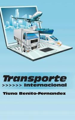 Libro Transporte Internacional - Tiuna Benito-fernandez