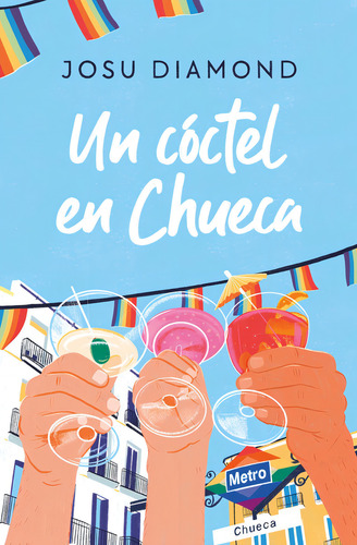 Un Coctel En Chueca, De Diamond, Josu. Editorial B, Editorial, Tapa -1 En Español