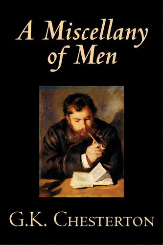 A Miscellany Of Men By G. K. Chesterton, Literary Collections, Essays, De Chesterton, G. K.. Editorial Wildside Pr, Tapa Blanda En Inglés