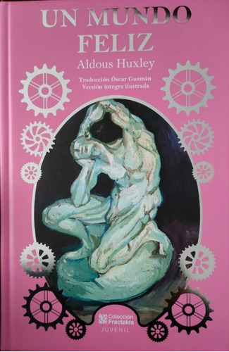 Un Mundo Feliz - Aldous Huxley Edición De Lujo Ilustrado