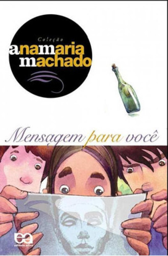 Mensagem Para Você, De Machado, Ana Maria. Editora Ática, Capa Mole, Edição 1ª Edição - 2008 Em Português