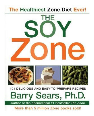 Libro The Soy Zone - Barry Sears