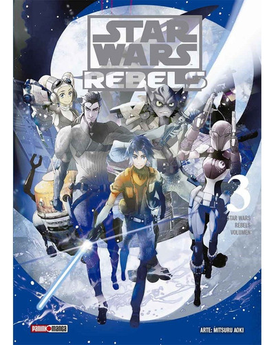Manga Panini Star Wars Rebels En Español (tomo A Elegir)