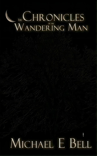 The Chronicles Of The Wandering Man, De Fleedleflump. Editorial Lightning Source Inc, Tapa Blanda En Inglés