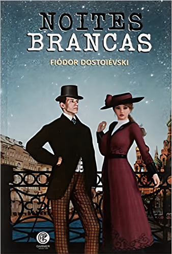 Noites brancas: + marcador de páginas, de Dostoieviski, Fiódor. Editorial Editora Garnier, capa mole em português, 2022