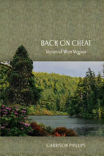 Back On Cheat: Stories Of West Virginia, De Phillips, Garrison. Editorial Createspace, Tapa Blanda En Inglés
