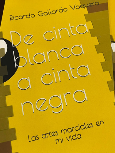 Libro De Cinta Blanca A Cinta Negra, Ricardo Gallardo