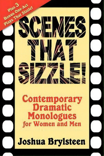 Scenes That Sizzle! : Contemporary Dramatic Monologues For Actors, De Joshua Logan Brylsteen. Editorial Nmd Books, Tapa Blanda En Inglés