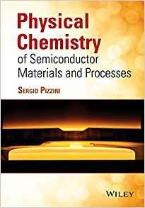 Physical Chemistry Of Semiconductor Materials And Processes