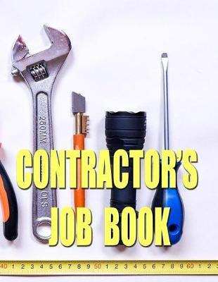 Libro Contractor's Job Book : Keep Track Of Those Jobs - ...