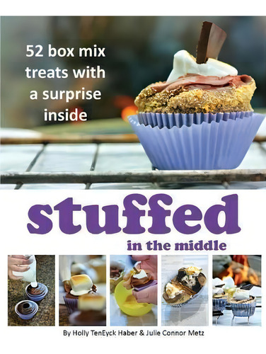 Stuffed In The Middle: In The Middle, De Holly Teneyck Haber., Vol. 1. Editorial Stuffed Middle, Tapa Blanda En Inglés