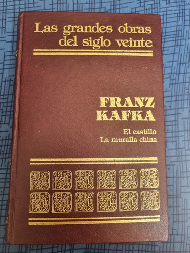 El Castillo Y La Muralla China Franz Kafka Libro Pasta Dura (Usado)