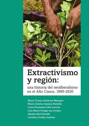 Extractivismo Y Región, De Varios Autores