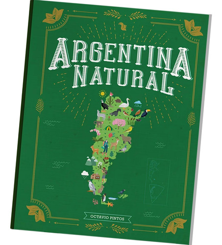 Argentina Natural Libro Ilustrado Az Naturaleza Flora Fauna