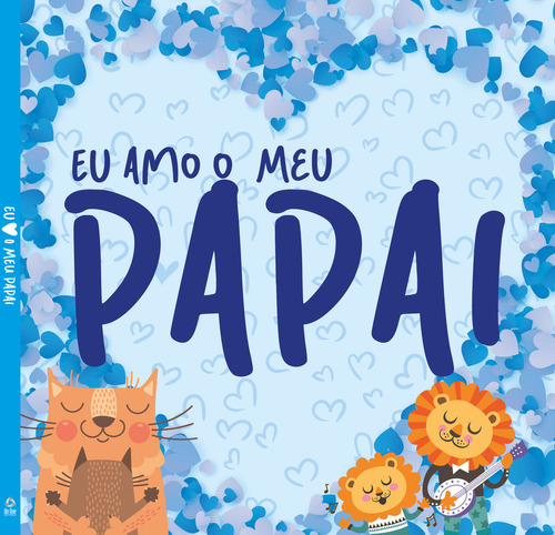 Eu Amo O Meu Papai - Capa Dura - De Editora Online - Português