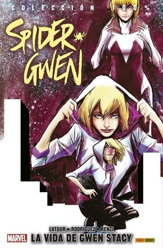 Colecc. 100% Marvel Spider-gwen 04 La Vida De Gwen, De Jason Latour. Editorial Panini En Español