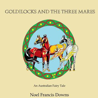 Libro Goldilocks And The Three Mares: (an Australian Fair...