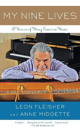 My Nine Lives - Leon Fleisher