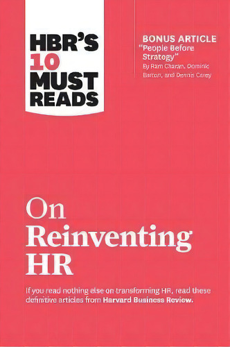 Hbr's 10 Must Reads On Reinventing Hr : (with Bonus Article People Before Strategy By Ram Chara..., De Harvard Business Review. Editorial Harvard Business Review Press, Tapa Blanda En Inglés