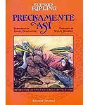 Precisamente Asi - Kipling Rudyard (premio Nobel De Literat