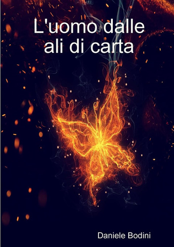 Libro: L Uomo Dalle Ali Di Carta (italian Edition)
