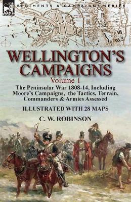 Libro Wellington's Campaigns : Volume 1-the Peninsular Wa...