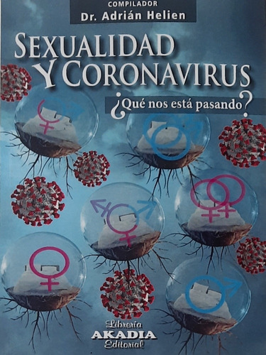 Helien Sexualidad Y Coronavirus ¿qué Nos Esta Pasando? Nuevo